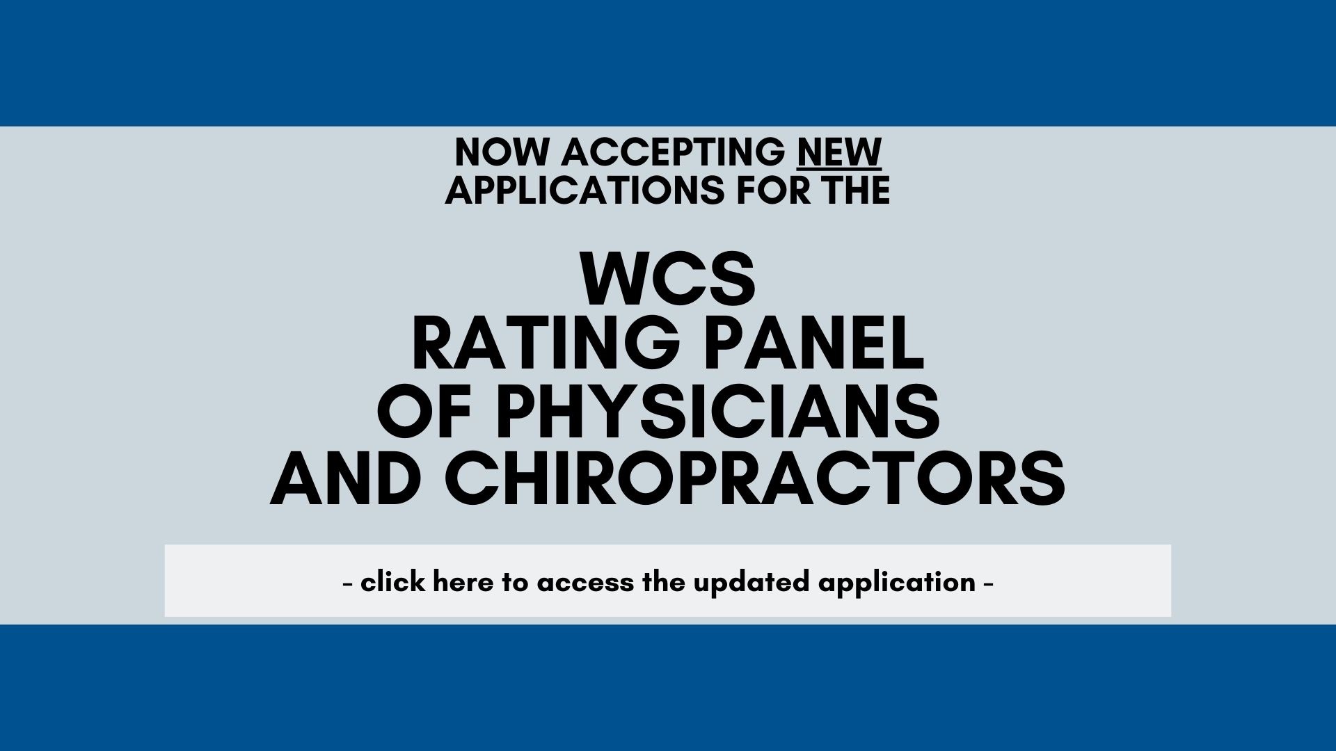 WCS Rating Panel of Physicians and Chiropractors Application WCS Rating Panel of Physicians and Chiropractors Application